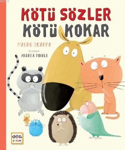 Kötü Sözler Kötü Kokar