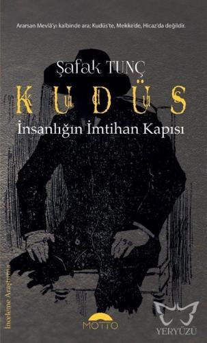 Kudüs - İnsanlığın İmtihan Kapısı