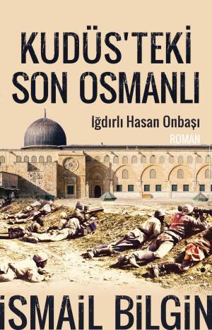 Kudüs'teki Son Osmanlı
