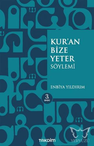 Kur'an Bize Yeter Söylemi