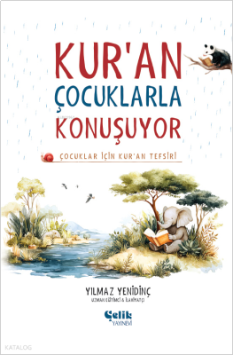 Çocuklar İçin Kuran Tefsiri Kuran Çocuklarla Konuşuyor