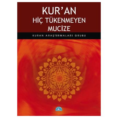 Kuran Hiç Tükenmeyen Mucize