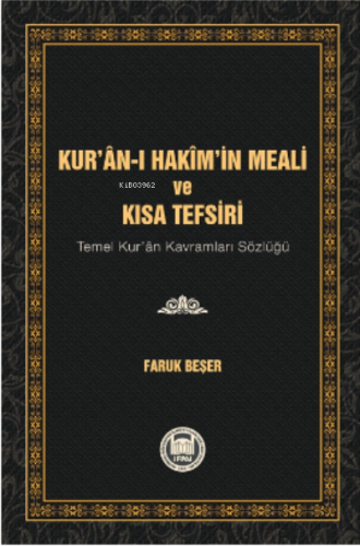 Kur'an-ı Hakim'in Meali ve Kısa Tefsiri