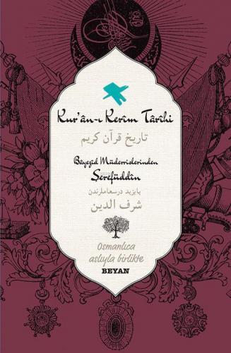 Kur'an-ı Kerim Tarihi; Osmanlıca Aslıyla Birlikte