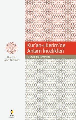 Kur'an-ı Kerim'de Anlam İncelikleri (Furûk Bağlamında)