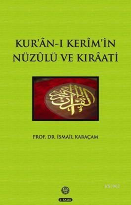 Kur'an-ı Kerim'in Nüzulü ve Kıraati