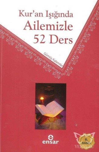 Kur'an Işığında Ailemizle 52 Ders