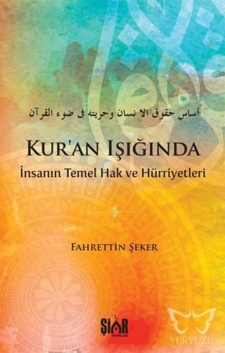 Kur'an Işığında İnsanın Temel Hak Ve Hürriyetleri