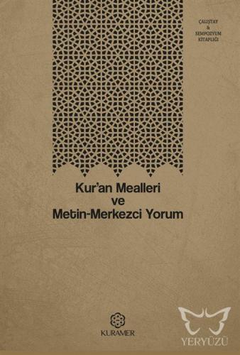 Kur'an Mealleri ve Metin-Merkezci Yorum