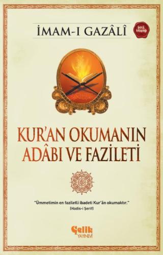 Kur'an Okumanın Adâbı ve Fazileti