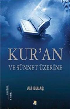 Kur'an ve Sünnet Üzerine