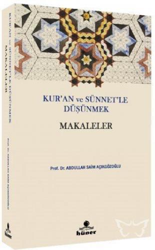 Kur'an ve Sünnetle Düşünmek - Makaleler