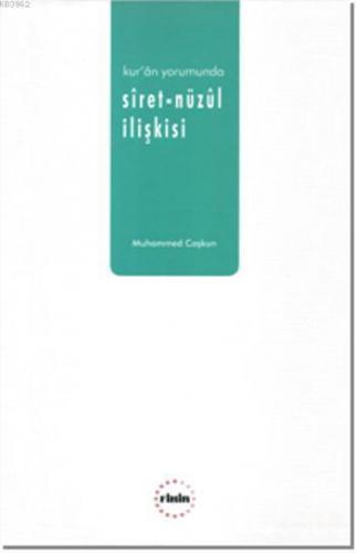 Kur'an Yorumunda Siret - Nüzul İlişkisi