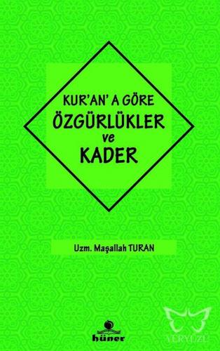 Kur'an'a Göre Özgürlükler ve Kader
