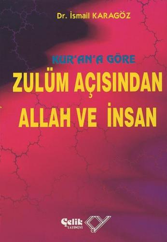 Kur'An'A Göre Zulüm Açısından Allah Ve İnsan - 1. Hamur, Sert Kapak