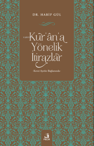 Kur'ân'a Yönelik İtirazlar