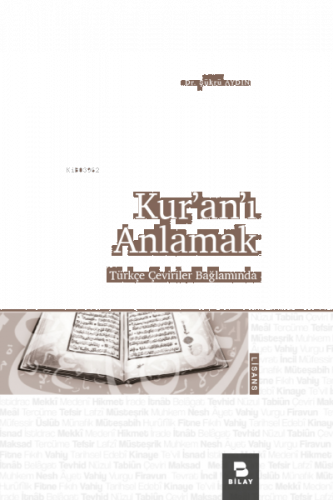 Kur'an'ı Anlamak;Türkçe Çeviriler Bağlamında