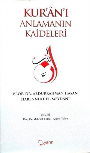 Kur'an'ı Anlamanın Kaideleri (Ciltli)