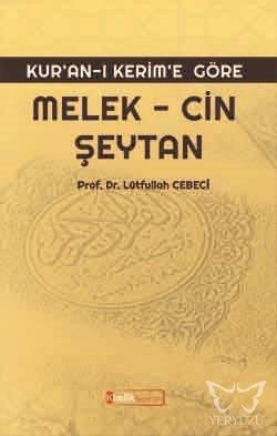 Kur'an'ı Kerim'e Göre: Melek, Cin, Şeytan