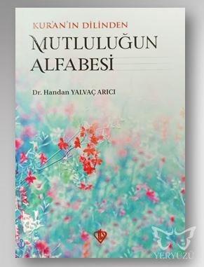 Kur'an'ın Dilinden Mutluluğun Alfabesi