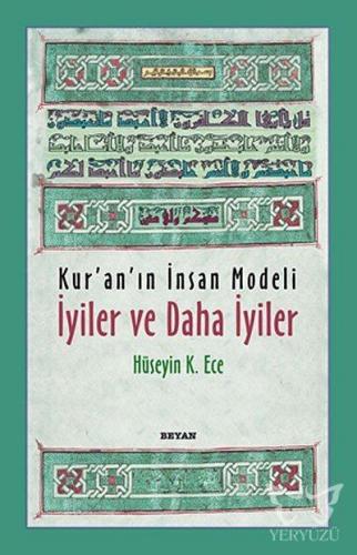 Kur'an'ın İnsan Modeli İyiler ve Daha İyiler