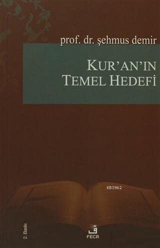 Kur'an'ın Temel Hedefi