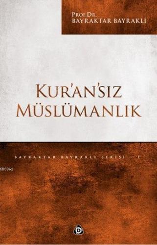 Kur'an'sız Müslümanlık