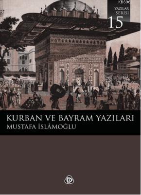 Kurban ve Bayram Yazıları