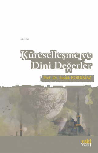 Küreselleşme ve Dini Değerler