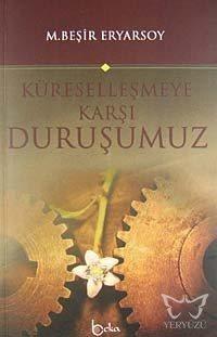 Küreselleşmeye Karşı Duruşumuz