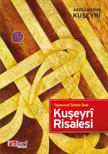 Kuşeyrî Risalesi - Tasavvuf İlmine Dair