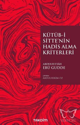 Kütüb-İ Sitte'nin Hadis Alma Kriterleri