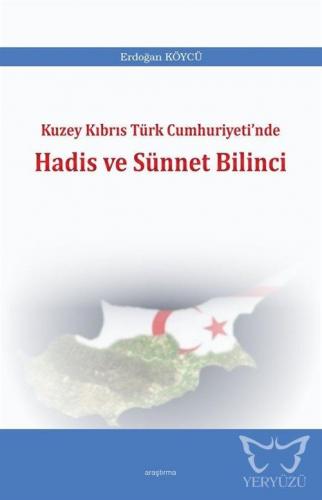 Kuzey Kıbrıs Türk Cumhuriyeti'nde Hadis ve Sünnet Bilinci