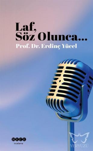 Laf Söz Olunca...