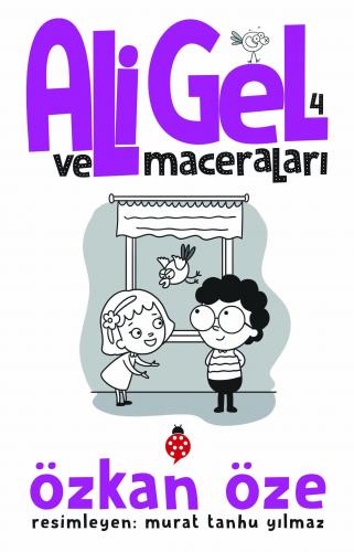 Ali Gel ve Maceraları 4