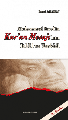 M. Esed'in Kur'an Mesajı'nın Tahlil ve Tenkidi