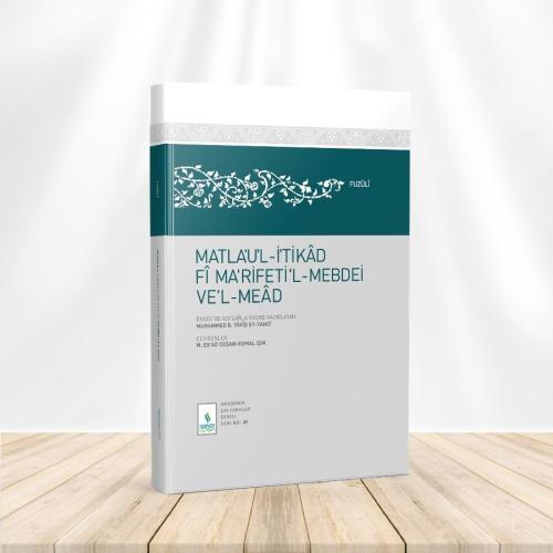 Matlau'l-İtikâd fî Ma'rifeti'l-Mebdei ve'l-Meâd