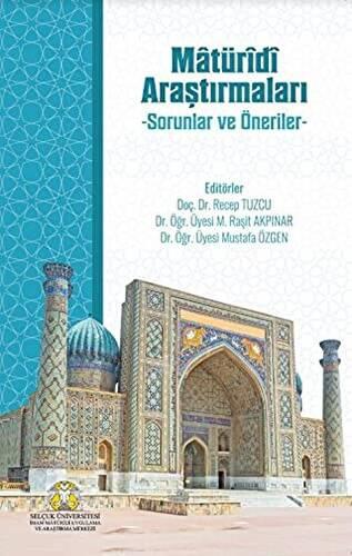 Matüridi Araştırmaları Sorun ve Öneriler