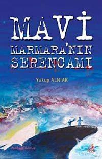 Mavi Marmaranın Serencamı