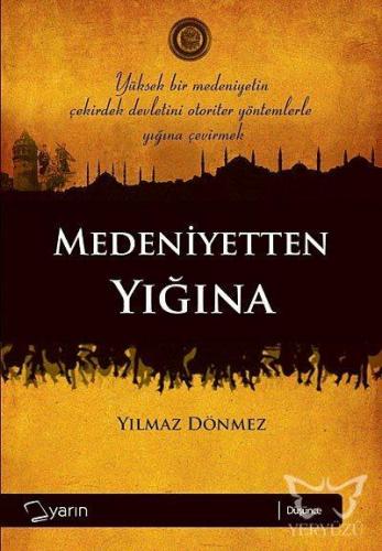 Medeniyetten Yığına