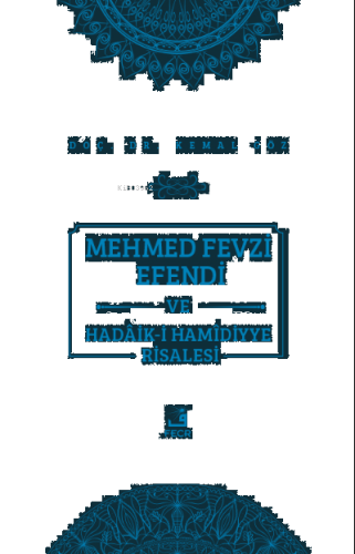 Mehmed Fevzi Efendi ve Hadâik-i Hamîdiyye Risalesi