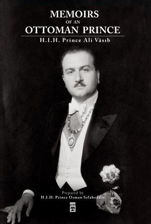 Memoirs Of An Ottoman Prince (İngilizce)
