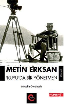 Metin Erksan Kuyu'da Bir Yönetmen