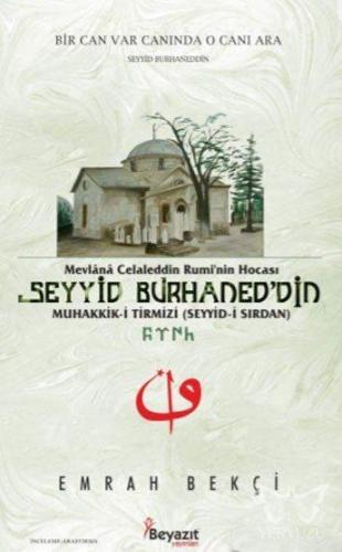 Mevlana Celaleddin Rumi'nin Hocası Seyyid Burhaned'din