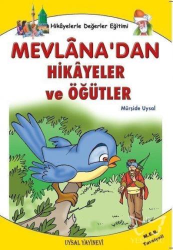 Mevlâna'dan Hikâyeler Öğütler