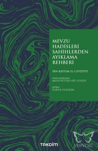 Mevzu Hadisleri Sahihlerden Ayıklama Rehberi