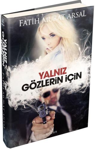 Yalnız Gözlerin İçin Tutku Serisi 3 (Ciltli)