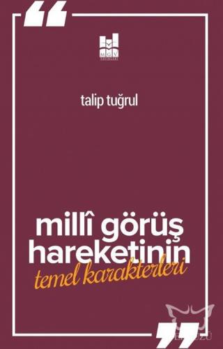 Milli Görüş Hareketi'nin Temel Karakterleri