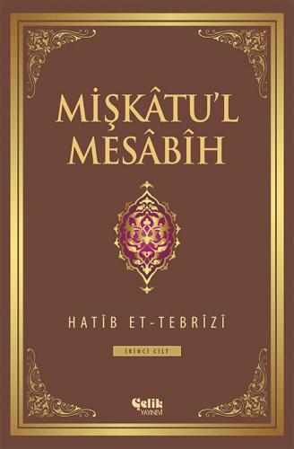 Mişkâtu'L Mesâbîh - 2. Cilt
