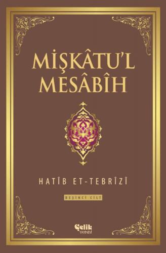 Mişkatul Mesabih 5.Cilt